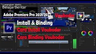 How to Install and Connect/Bind Voukoder to the Adobe Premiere Pro 2021/2022 Application