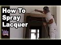Spraying Lacquer. How To Spray Lacquer w/ Airless Sprayer. Spraying Lacquer. How To Spray Lacquer w/ Airless Sprayer.