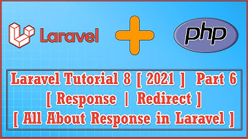 Laravel 8 (2021) PHP MVC Web framework Part 6 | All About Response | Redirect With Message