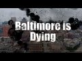 Baltimore is Dying | A WBFF News Documentary