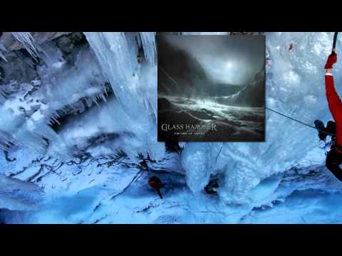 Glass Hammer - Culture Of Ascent - South Side Of The Sky (HD)