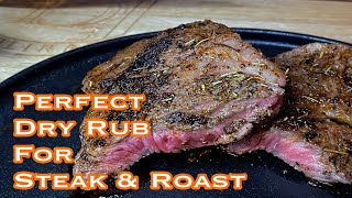 Perfect Dry Rub For Steak and Roast