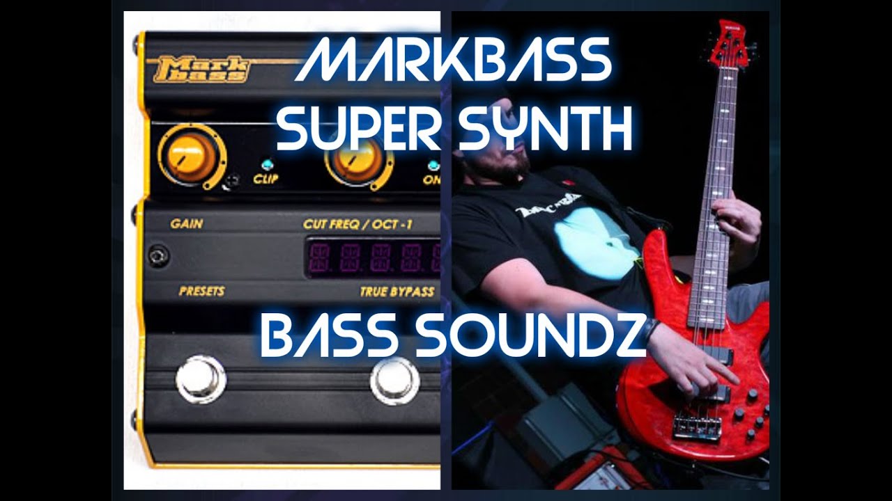 Markbass Super Synth - demo sounds