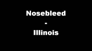 Watch Illinois Nosebleed video