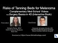Tanning Beds Risks for Melanoma-- Complementary Med-School Video from Sx Basics in 4D