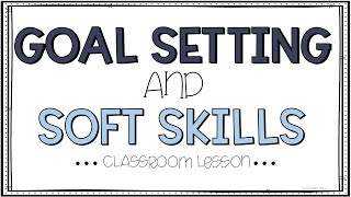 Goal Setting and Soft Skills Classroom Lesson Preview screenshot 4