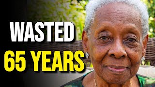 I'm 92. It Took Me 65 Years To Learn What I'm About To Tell You In The Next 15 Minutes.