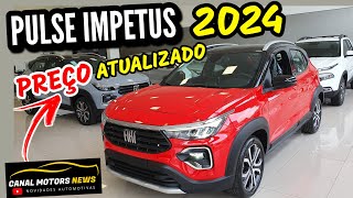 FIAT PULSE IMPETUS 2024 PREÇO ATUALIZADO