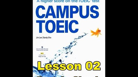 Campus Toeic - Lesson 02 - Part 4: Check
