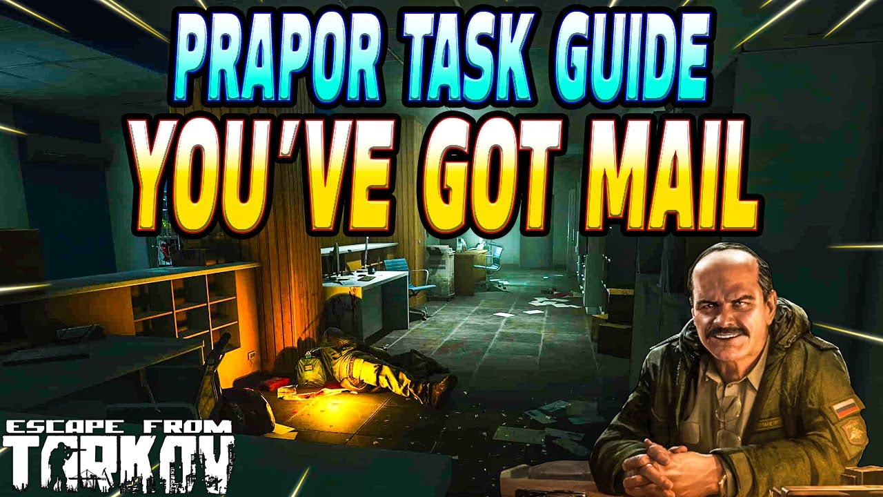 You ve got mail prapor task guide escape from tarkov youtube