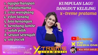 KUMPULAN LAGU LAGU X-TREME PERTAMA DEVI MANUAL DANGDUT KELILING || NEW NADA KHALID OFFICIAL ||
