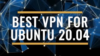 Best VPN for Ubuntu 20.04 Review 2025 – Secure & Linux-Ready screenshot 4