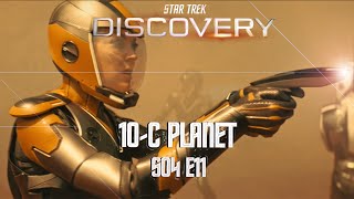 10-C PLANET - Star Trek Discovery Season 04 Episode 11 