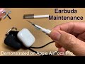 How to protect &amp; maintain Earbuds. AirPods, Fit Pro, Sony, Galaxy Pro, QuiteComfort, Pixle Buds Pro