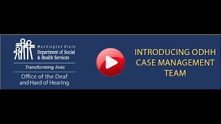 Introduction to ODHH Case Management Team 2024