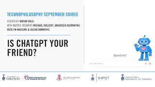 Technophilosophy September Soiree: Is ChatGPT your friend?