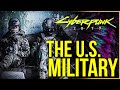 Cyberpunk 2077 Lore - What Happened With The US Military in Cyberpunk?