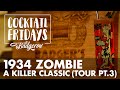 1934 Zombie: A Classic Killer plus 2016 Tiki Bar Tour Part 3 | Cocktail Fridays