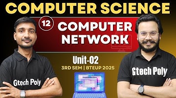 Computer Network | Unit-02 P-04 | CSE 3rd Sem by Ujjwal Sir BTEUP 2025