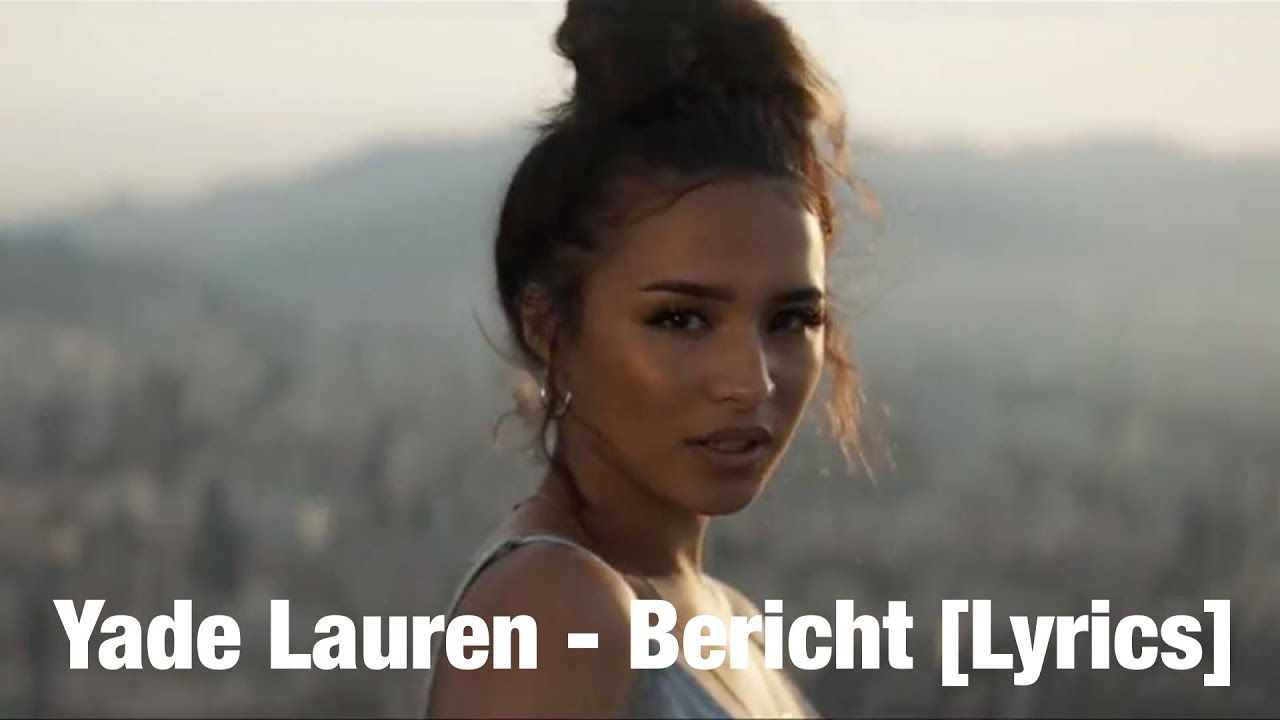 Yade Lauren Bericht [Lyrics] Chords Chordify