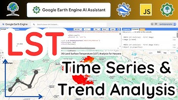 LST  Time Series and Trend Analysis - Google Earth Engine AI Assistant