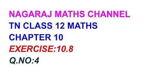 Exercise:10.8|| Q.NO:4||CLASS 12 MATHS CHAPTER 10