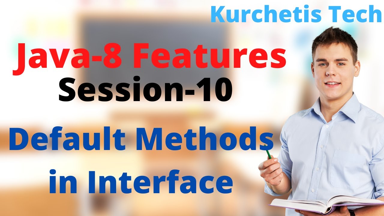 Session-10(Default Methods in Interface) - YouTube