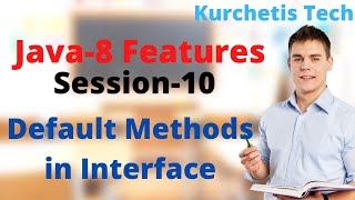 Session-10(Default Methods in Interface)