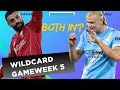 Gameweek 5 Wildcard Madness! 