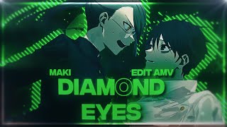 Maki - Diamond Eyes💎 [AMV - Edit] 4K
