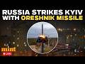 LIVE Putin S Revenge Burns Kyiv Oreshnik Slams Ukraine After Zelensky Bombed Luhansk College 