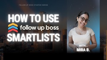 How to use Follow Up Boss Smart Lists - FUB Starter Series