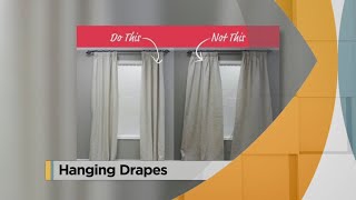 When Hanging Drapes, Do This, Not That