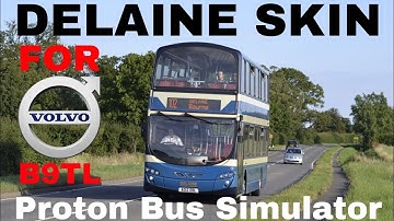 Delaine skin for Volvo B9TL in Proton Bus Simulator (REQUESTED)