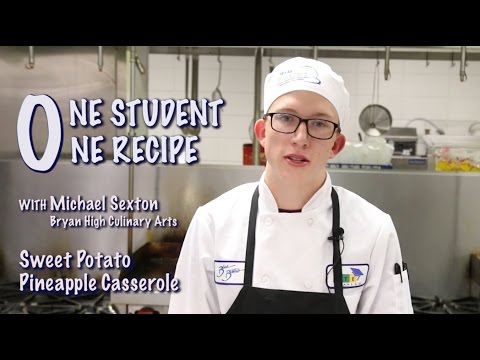 One Student, One Recipe - Sweet Potato Pineapple Casserole