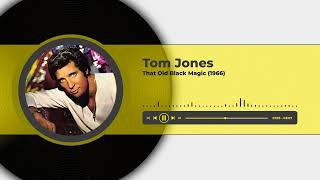 Tom Jones - That Old Black Magic (1966)