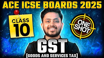 Master GST in One Shot | ICSE Class 10 Maths Revision!