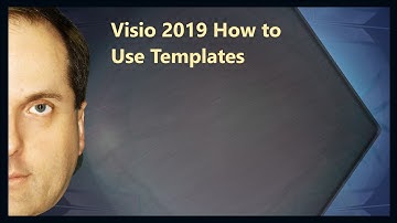 Visio 2019 How to Use Templates