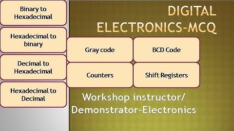 Digital electronics mcq/workshop instructor/demonstrator in electronics and communication/