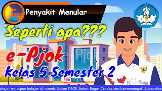 PJOK KELAS 5 SEMESTER 2 - PENYAKIT MENULAR