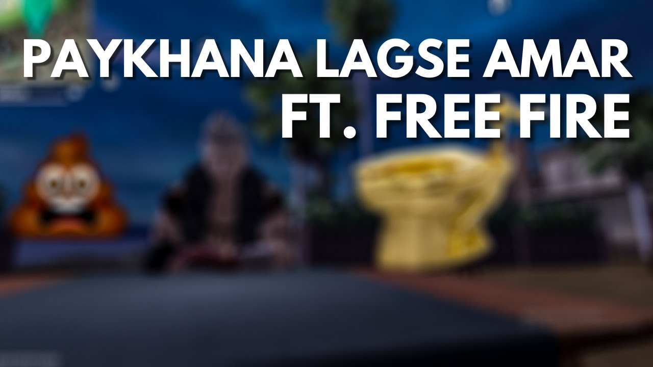 Paykhana Lagse Amar Song Ft Free Fire