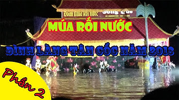 Múa rối nước - Lễ hội làng Tân Cốc-Tân Thành năm 2018 (Phần 2) | Hội làng Cốc xã Tân Thành, Vụ Bản