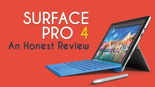 Surface Pro 4 - Honest Review | Hardware Review