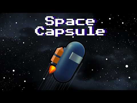 Space Capsule - Official Trailer