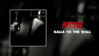 Accept - Balls to the Wall (lyrics)