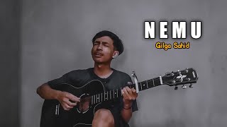 NEMU - GILGA SAHID ( Viral Tiktok ) Cover Akustik By Amrii Aja