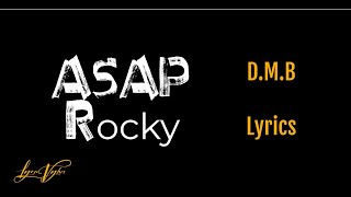 ASAP Rocky - D.M.B. (Lyrics)