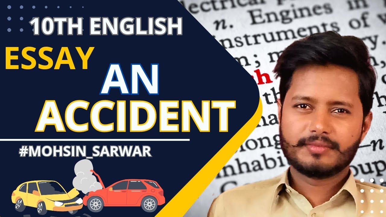 an accident essay for class 10