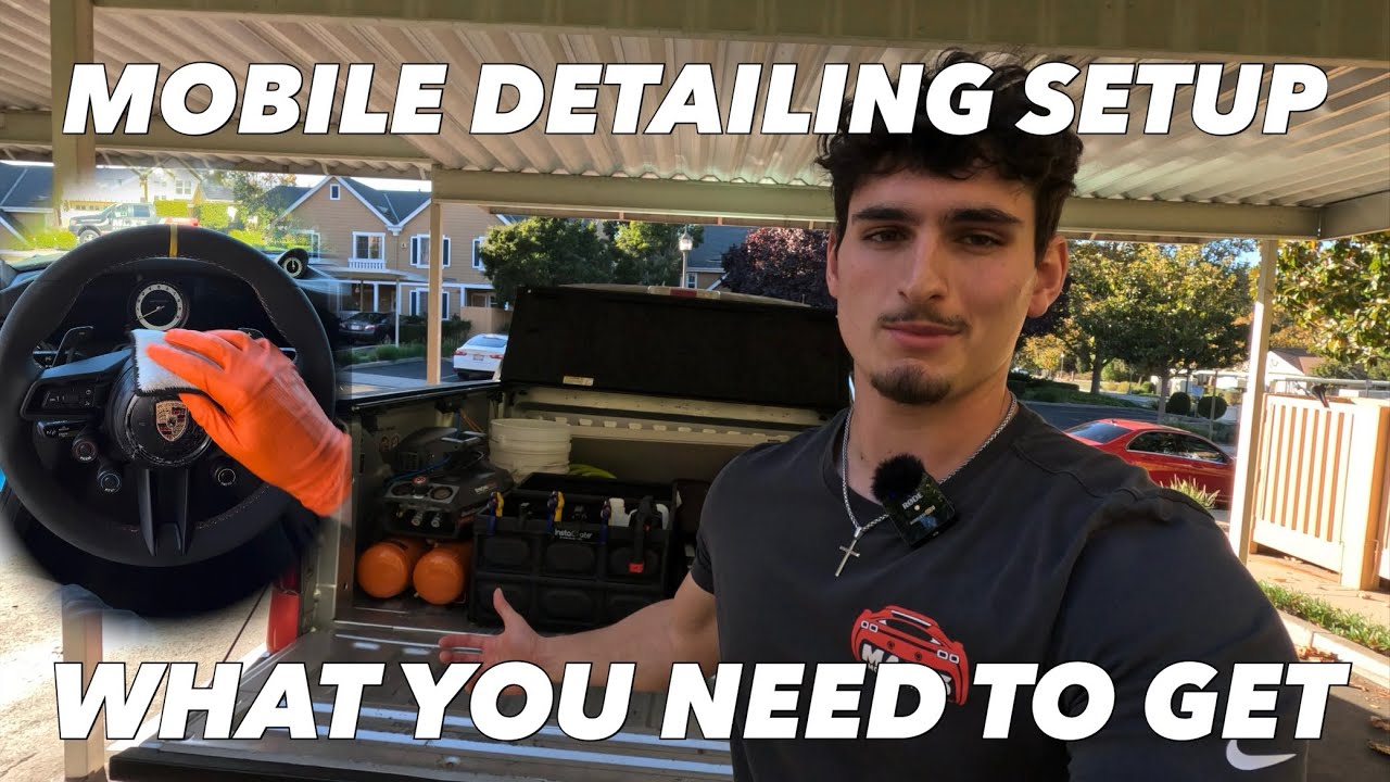 MY UPDATED MOBILE DETAILING SETUP AT 19 | what you need to get - YouTube