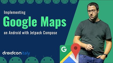 Mapping the Future: Implementing Google Maps on Android with Jetpack Compose | Droidcon Italy 2024